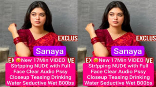 Sanaya Super Seductive New 17Min Premium Live – Stripping Nude with Full Face
